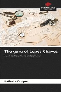 bokomslag The guru of Lopes Chaves