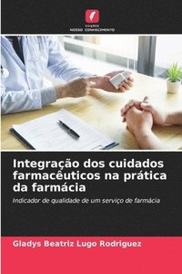 bokomslag Integração dos cuidados farmacêuticos na prática da farmácia