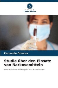 bokomslag Studie über den Einsatz von Narkosemitteln