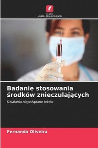 bokomslag Badanie stosowania ?rodków znieczulaj?cych