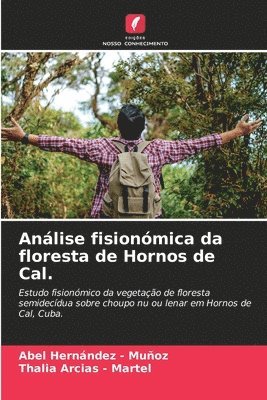 bokomslag Análise fisionómica da floresta de Hornos de Cal.