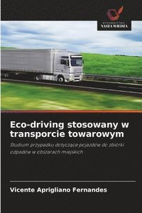 bokomslag Eco-driving stosowany w transporcie towarowym