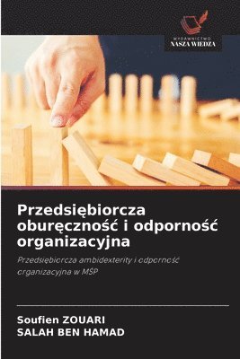Przedsiębiorcza oburęcznośc i odpornośc organizacyjna