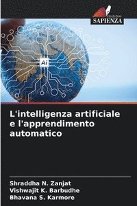 bokomslag L'intelligenza artificiale e l'apprendimento automatico