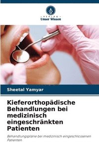 bokomslag Kieferorthopädische Behandlungen bei medizinisch eingeschränkten Patienten