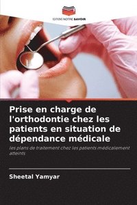 bokomslag Prise en charge de l'orthodontie chez les patients en situation de dépendance médicale
