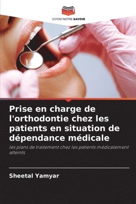 bokomslag Prise en charge de l'orthodontie chez les patients en situation de dépendance médicale