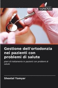 bokomslag Gestione dell'ortodonzia nei pazienti con problemi di salute