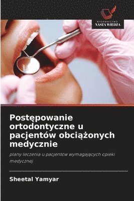 bokomslag Post?powanie ortodontyczne u pacjentów obci??onych medycznie