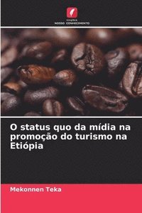 bokomslag O status quo da mídia na promoção do turismo na Etiópia