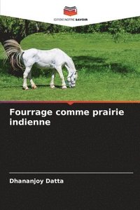 bokomslag Fourrage comme prairie indienne