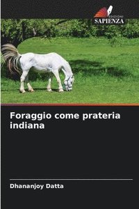 bokomslag Foraggio come prateria indiana