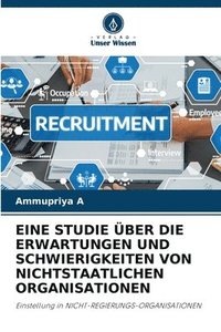 bokomslag Eine Studie Über Die Erwartungen Und Schwierigkeiten Von Nichtstaatlichen Organisationen