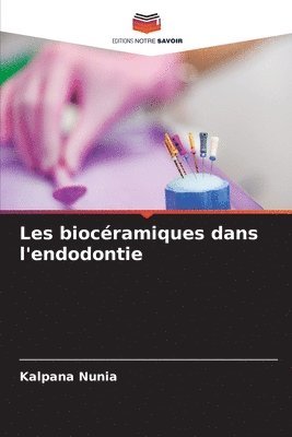 bokomslag Les biocéramiques dans l'endodontie