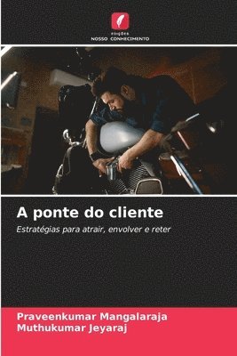 bokomslag A ponte do cliente
