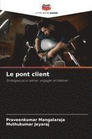 bokomslag Le pont client