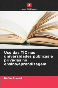 bokomslag Uso das TIC nas universidades públicas e privadas no ensino/aprendizagem