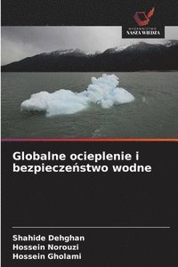 bokomslag Globalne ocieplenie i bezpiecze?stwo wodne