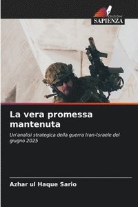 bokomslag La vera promessa mantenuta