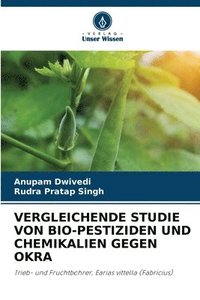 bokomslag Vergleichende Studie Von Bio-Pestiziden Und Chemikalien Gegen Okra