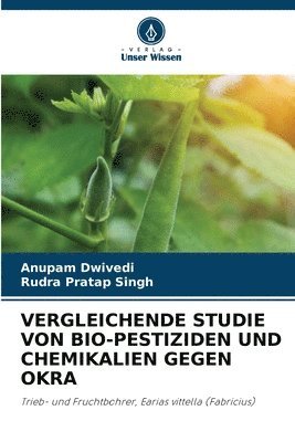 bokomslag Vergleichende Studie Von Bio-Pestiziden Und Chemikalien Gegen Okra