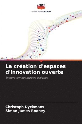 bokomslag création d'espaces d'innovation ouverte