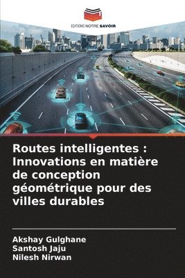 bokomslag Routes intelligentes: Innovations en matière de conception géométrique pour des villes durables
