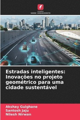 Akshay Gulghane, Santosh Jaju, Nilesh Nirwan - Estradas inteligentes, Häftad