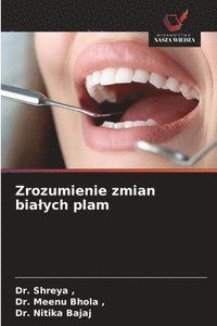 bokomslag Zrozumienie zmian bialych plam
