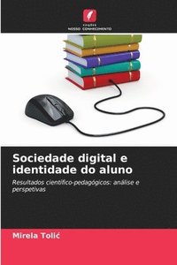 bokomslag Sociedade digital e identidade do aluno