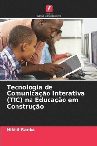 bokomslag Tecnologia de Comunicação Interativa (TIC) na Educação em Construção