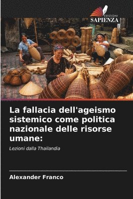 Alexander Franco - fallacia dell'ageismo sistemico come politica nazionale delle risorse umane, Häftad