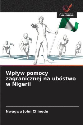 bokomslag Wplyw pomocy zagranicznej na ubóstwo w Nigerii