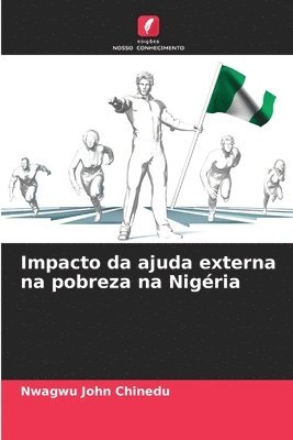 Nwagwu John Chinedu - Impacto da ajuda externa na pobreza na Nigéria, Häftad