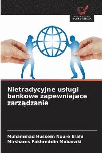 bokomslag Nietradycyjne uslugi bankowe zapewniaj?ce zarz?dzanie