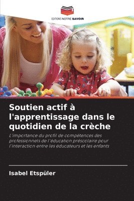 bokomslag Soutien actif à l'apprentissage dans le quotidien de la crèche