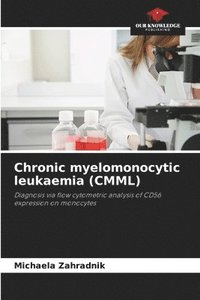 bokomslag Chronic myelomonocytic leukaemia (CMML)