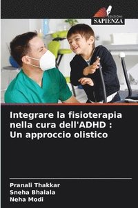 bokomslag Integrare la fisioterapia nella cura dell'ADHD