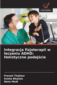 bokomslag Integracja fizjoterapii w leczeniu ADHD