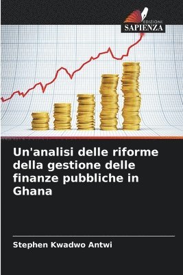 Un'analisi delle riforme della gestione delle finanze pubbliche in Ghana