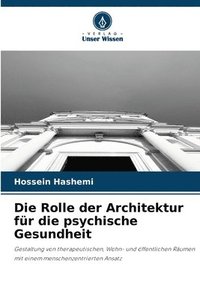 bokomslag Rolle der Architektur für die psychische Gesundheit
