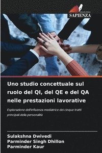 bokomslag Uno studio concettuale sul ruolo del QI, del QE e del QA nelle prestazioni lavorative