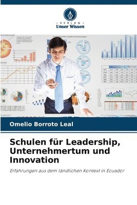Omelio Borroto Leal - Schulen für Leadership, Unternehmertum und Innovation, Häftad
