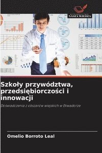 bokomslag Szkoly przywództwa, przedsi?biorczo?ci i innowacji