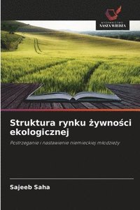 bokomslag Struktura rynku ?ywno?ci ekologicznej