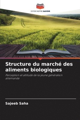 bokomslag Structure du marché des aliments biologiques