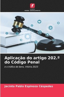 bokomslag Aplicação do artigo 202.° do Código Penal