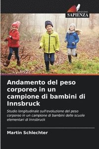 bokomslag Andamento del peso corporeo in un campione di bambini di Innsbruck