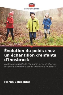 bokomslag Évolution du poids chez un échantillon d'enfants d'Innsbruck
