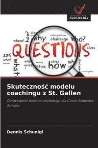 bokomslag Skuteczno?c modelu coachingu z St. Gallen